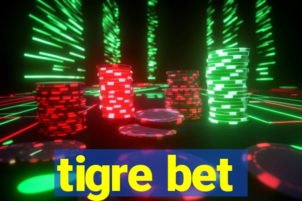 tigre bet